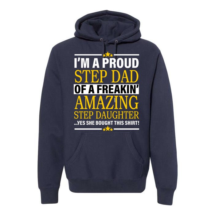 Proud Step Dad Of An Amazing Step Daughter Premium Hoodie