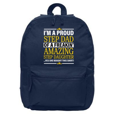 Proud Step Dad Of An Amazing Step Daughter 16 in Basic Backpack