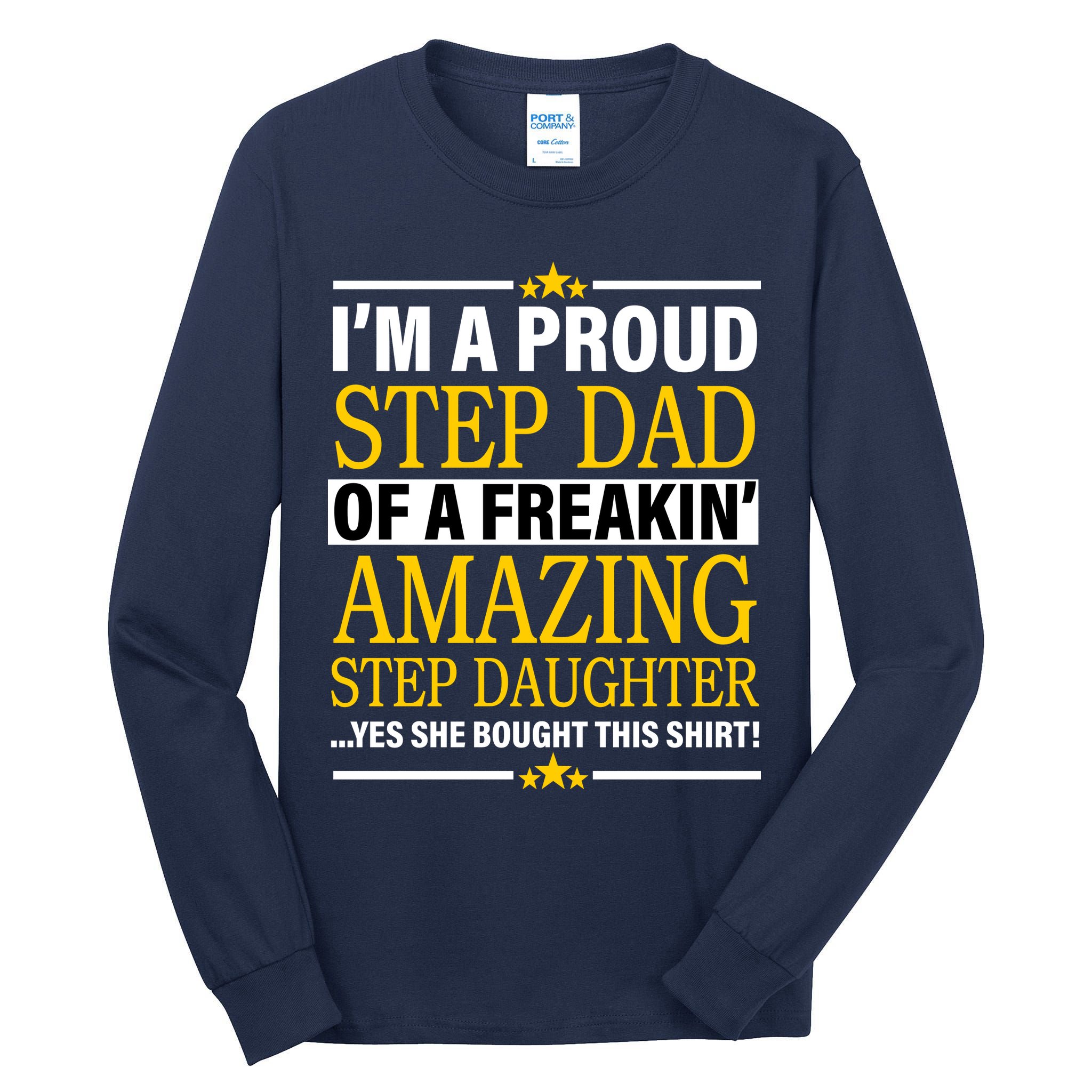 Proud Step Dad Of An Amazing Step Daughter Tall Long Sleeve T-Shirt