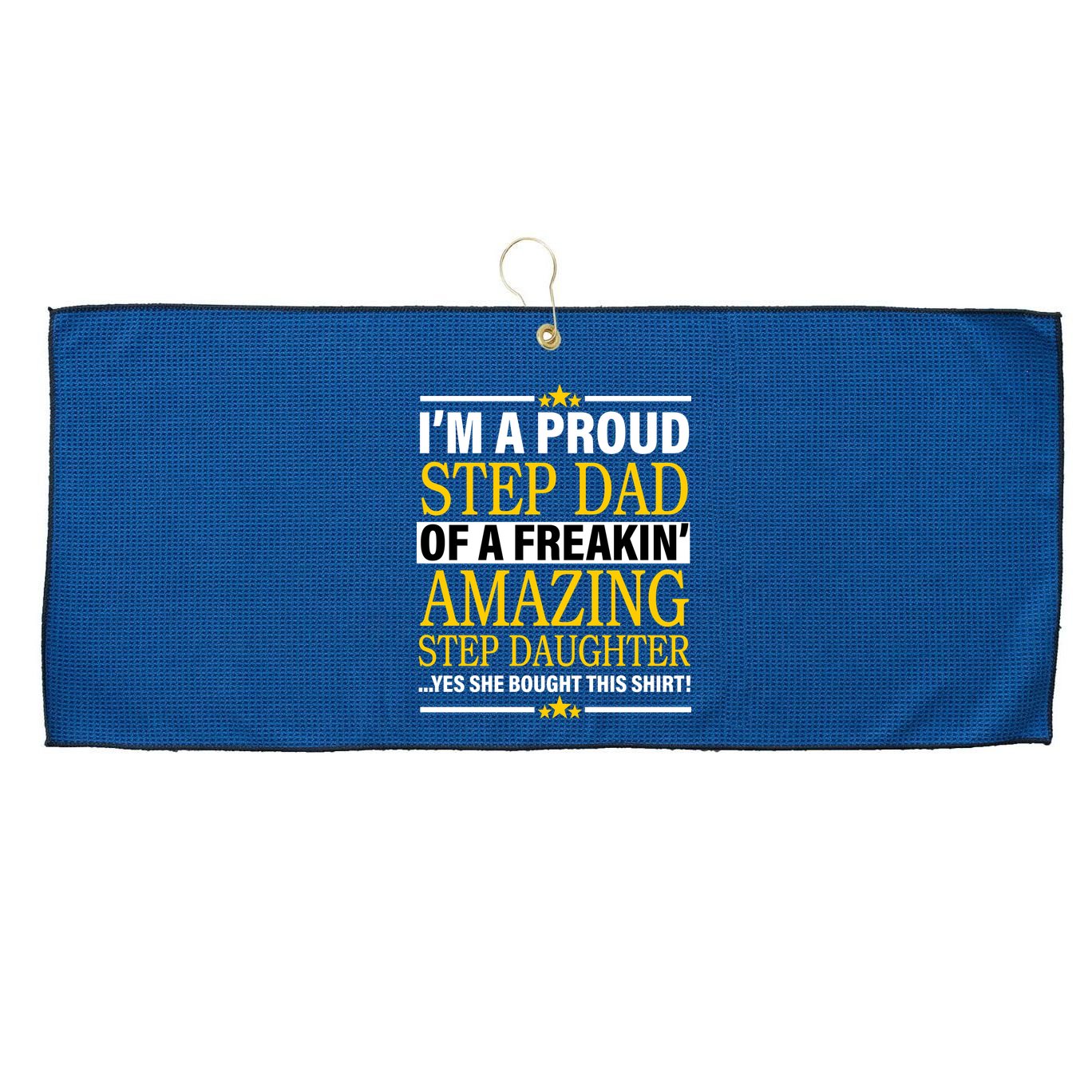 Proud Step Dad Of An Amazing Step Daughter Large Microfiber Waffle Golf Towel