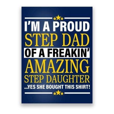Proud Step Dad Of An Amazing Step Daughter Poster
