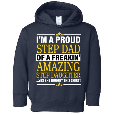 Proud Step Dad Of An Amazing Step Daughter Toddler Hoodie