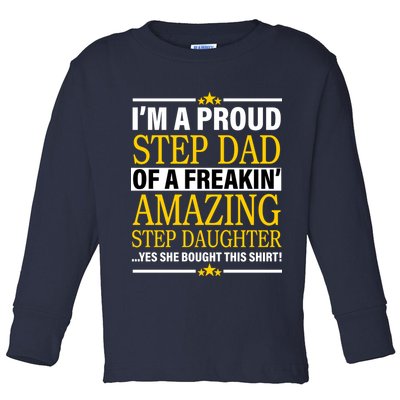 Proud Step Dad Of An Amazing Step Daughter Toddler Long Sleeve Shirt