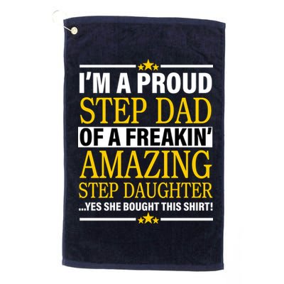Proud Step Dad Of An Amazing Step Daughter Golf Towel