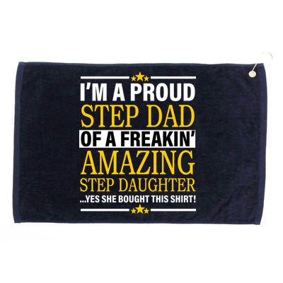 Proud Step Dad Of An Amazing Step Daughter Grommeted Golf Towel