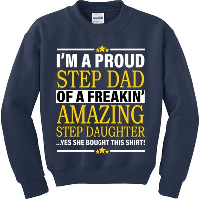 Proud Step Dad Of An Amazing Step Daughter Kids Sweatshirt