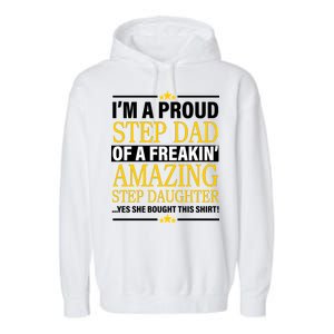 Proud Step Dad Of An Amazing Step Daughter Garment-Dyed Fleece Hoodie