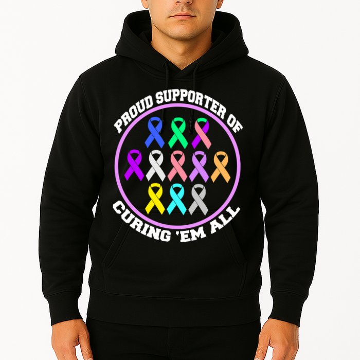 Proud Supporter Of Curing Them All Hoodie