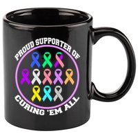 Proud Supporter Of Curing Them All 11oz C Handle Ceramic Mug