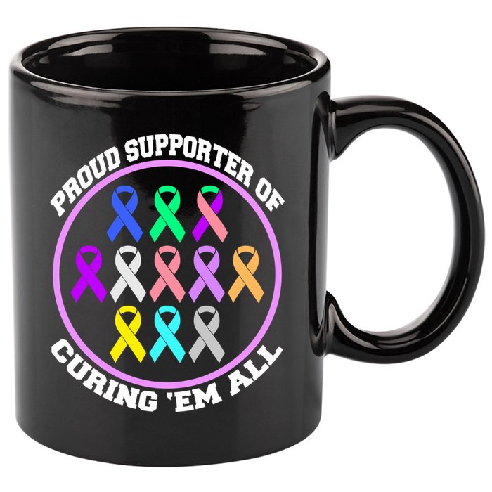 Proud Supporter Of Curing Them All 11oz C Handle Ceramic Mug