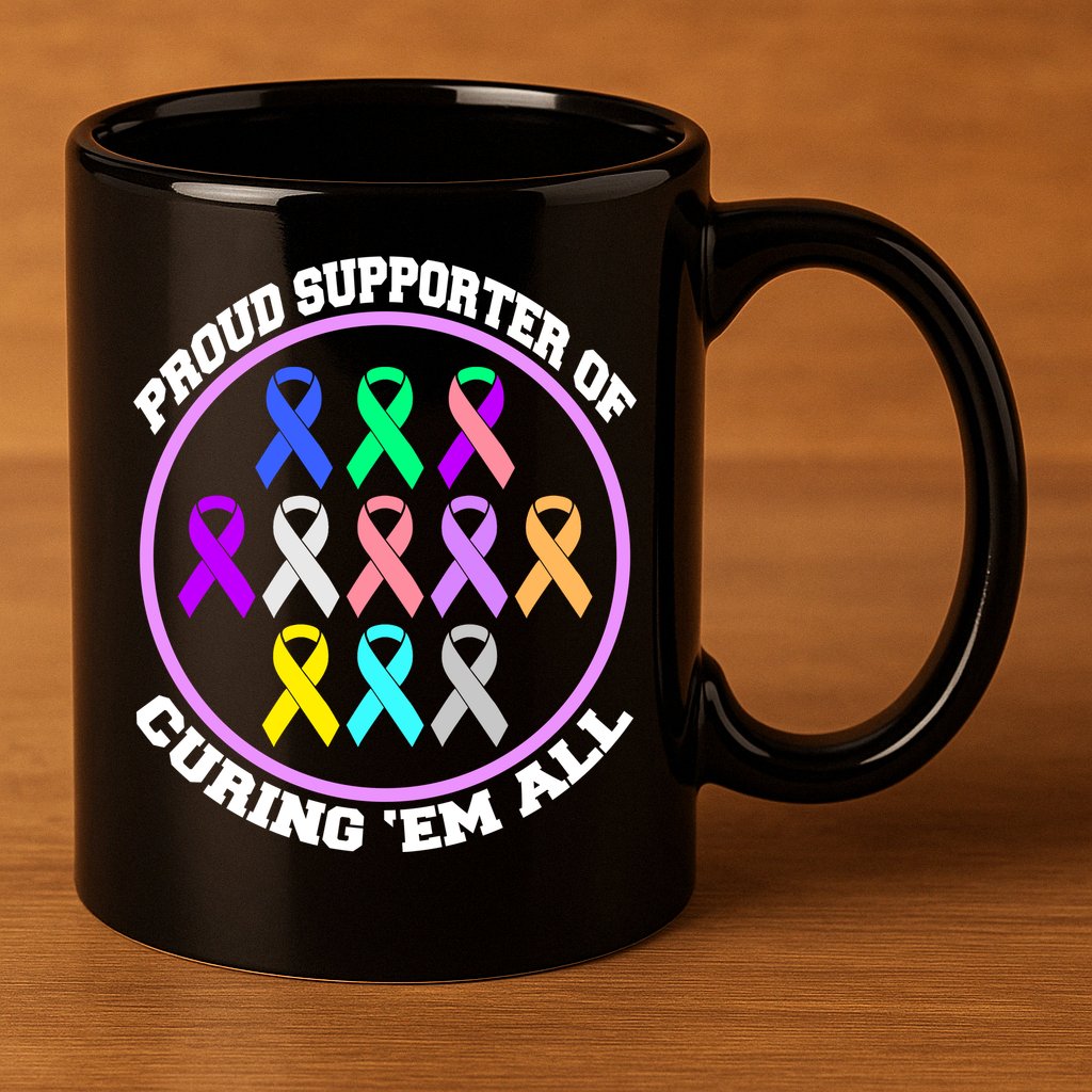 Proud Supporter Of Curing Them All 11oz C Handle Ceramic Mug