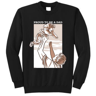 Proud To Be A Dad Sweatshirt