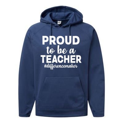 Proud To Be A Teacher #differencemaker Performance Fleece Hoodie