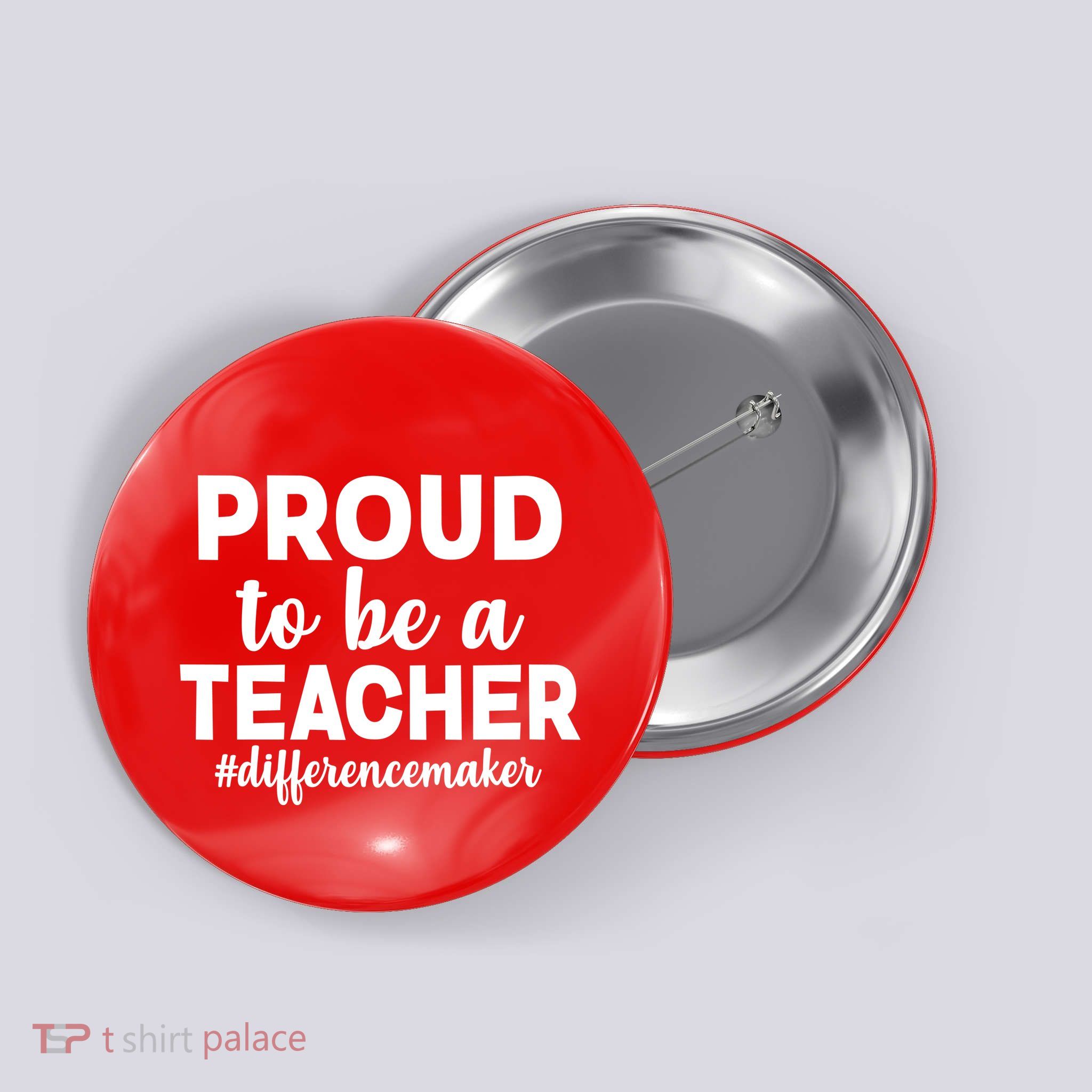 Proud To Be A Teacher #differencemaker Button