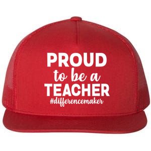 Proud To Be A Teacher #differencemaker Flat Bill Trucker Hat