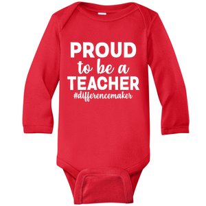 Proud To Be A Teacher #differencemaker Baby Long Sleeve Bodysuit