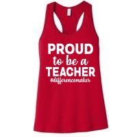 Proud To Be A Teacher #differencemaker Women's Racerback Tank