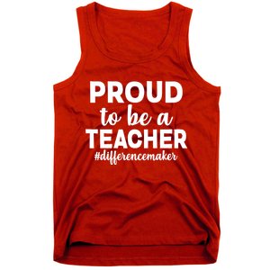 Proud To Be A Teacher #differencemaker Tank Top