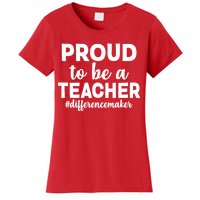 Proud To Be A Teacher #differencemaker Women's T-Shirt