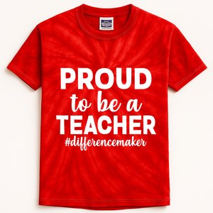 Proud To Be A Teacher #differencemaker Kids Tie-Dye T-Shirt