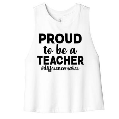 Proud To Be A Teacher #differencemaker Women's Racerback Cropped Tank