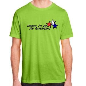 Proud To Be An American! Adult ChromaSoft Performance T-Shirt