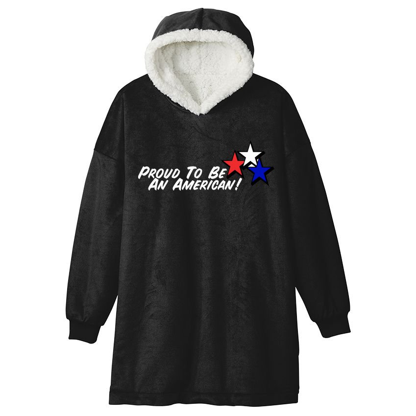 Proud To Be An American Hooded Wearable Blanket