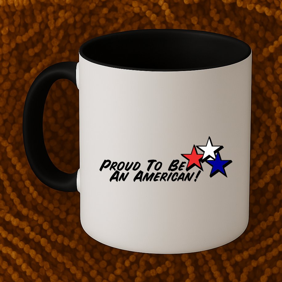 Proud To Be An American! Mug