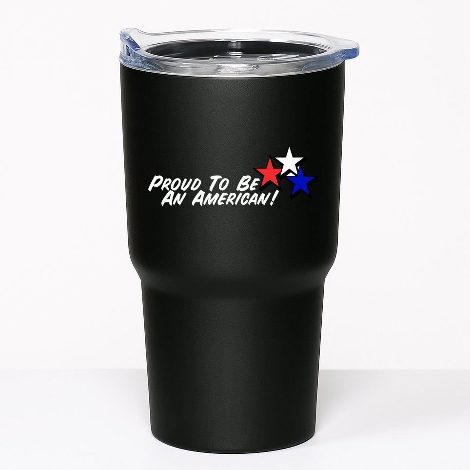 Proud To Be An American Tumbler