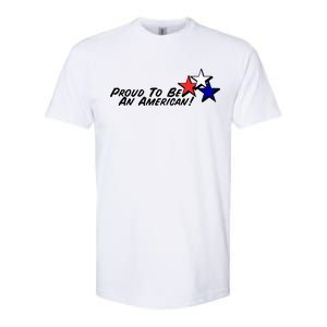 Proud To Be An American! Softstyle CVC T-Shirt