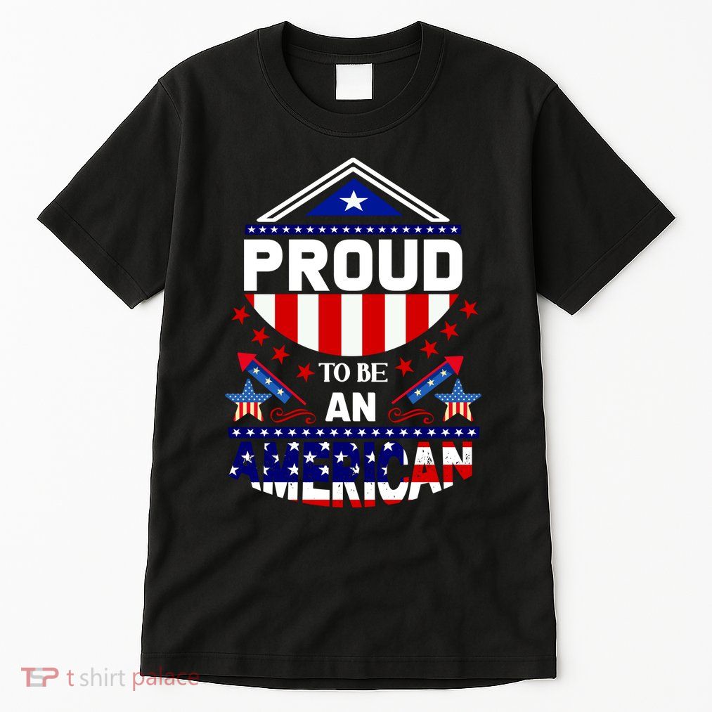 Proud To Be An American Patriotic Tall T-Shirt