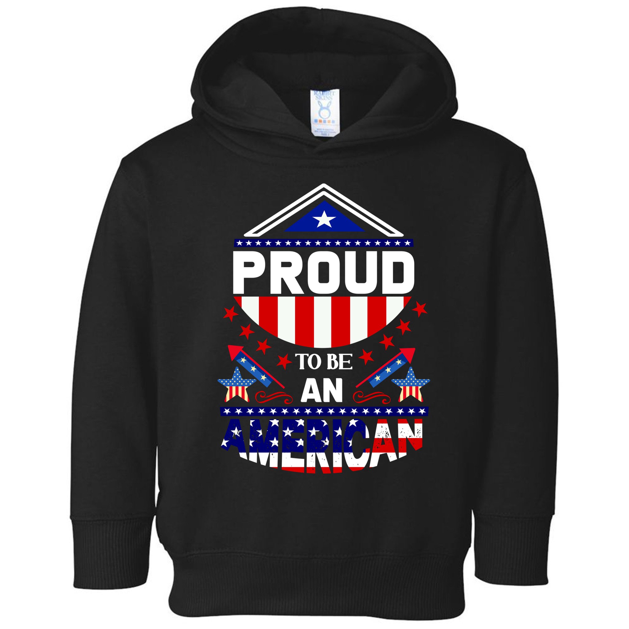 Proud To Be An American Patriotic Toddler Hoodie