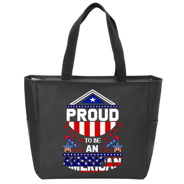 Proud To Be An American Patriotic Zip Tote Bag