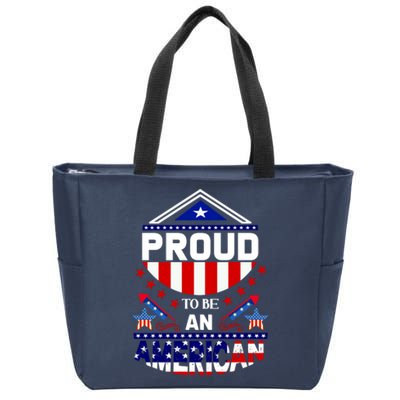 Proud To Be An American Patriotic Zip Tote Bag