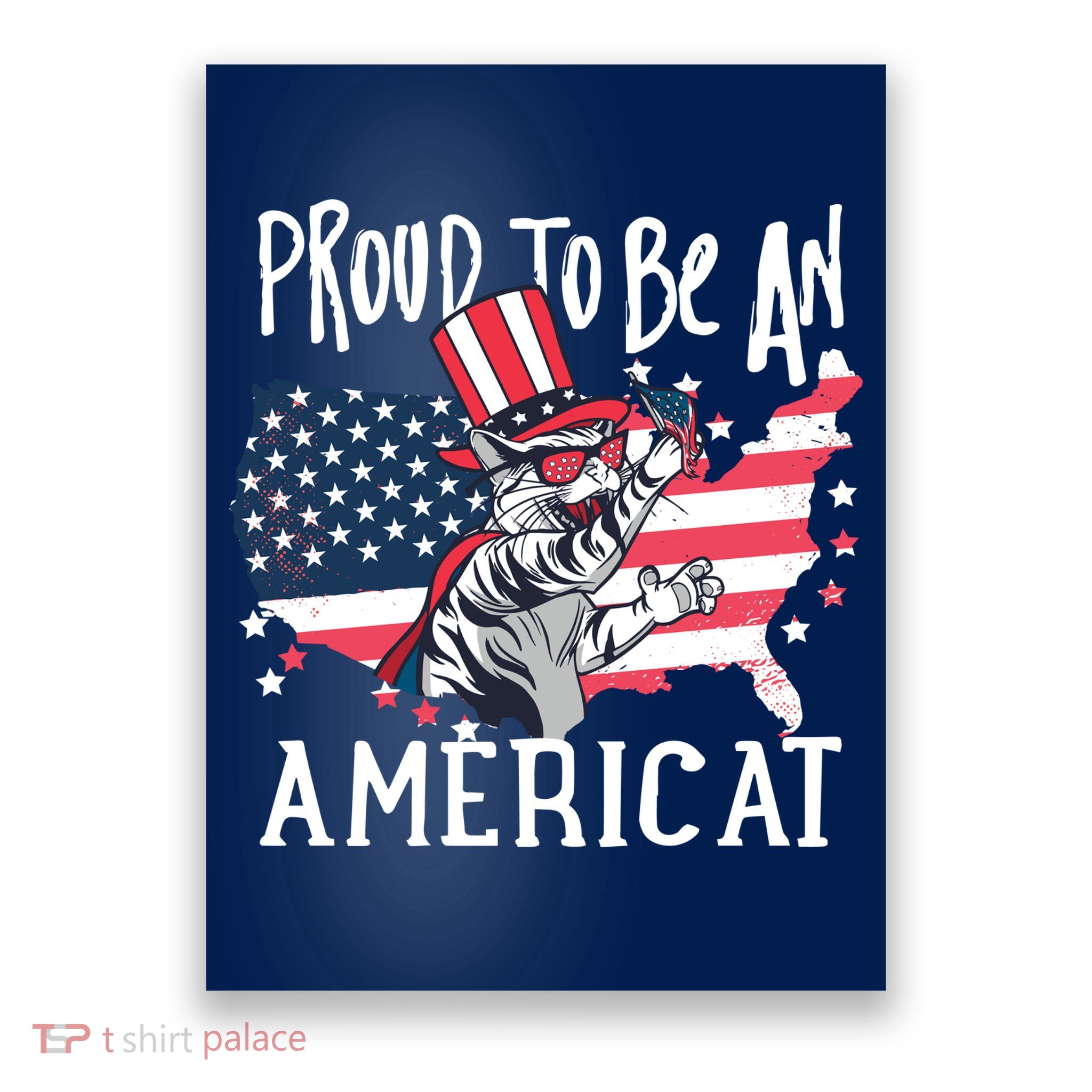 Proud To Be an Americat Cat Poster