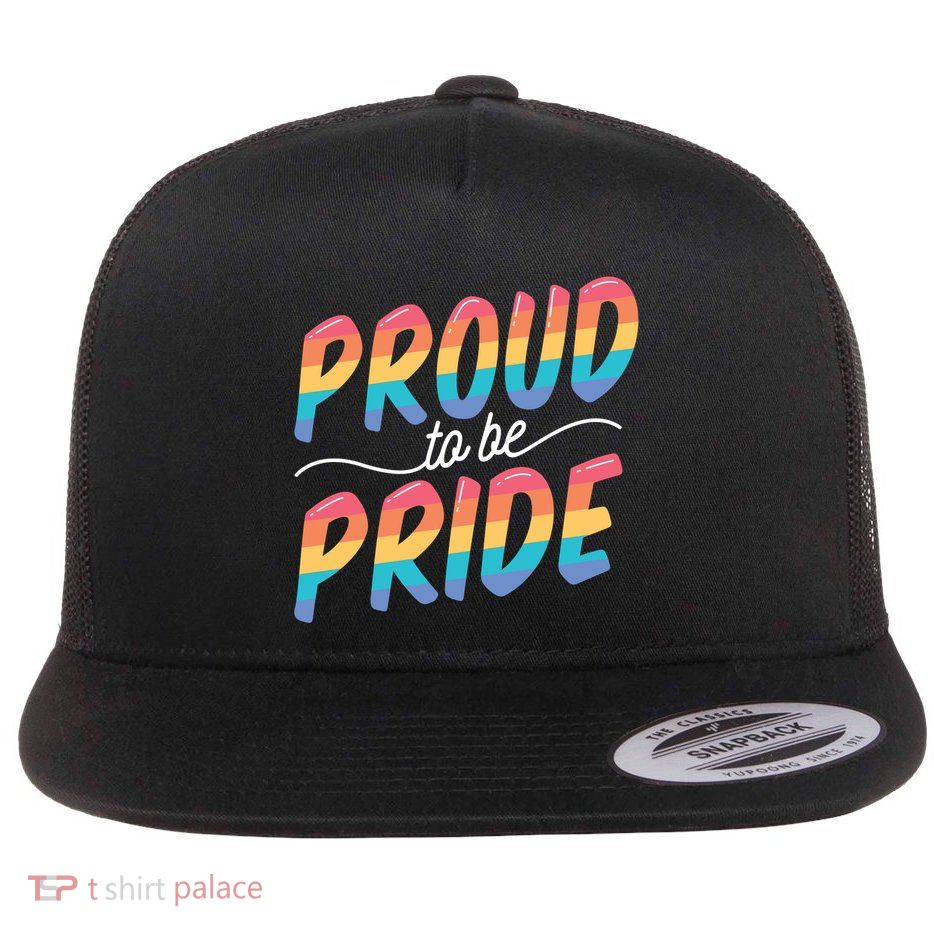 Proud To Be Pride Flatbill Hat