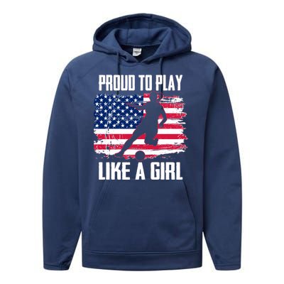 Proud To Play Like A Girl USA Soccer Performance Fleece Hoodie