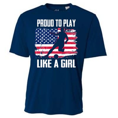 Proud To Play Like A Girl USA Soccer Cooling Performance Crew T-Shirt