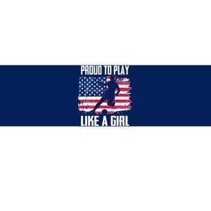 Proud To Play Like A Girl USA Soccer Bumper Sticker