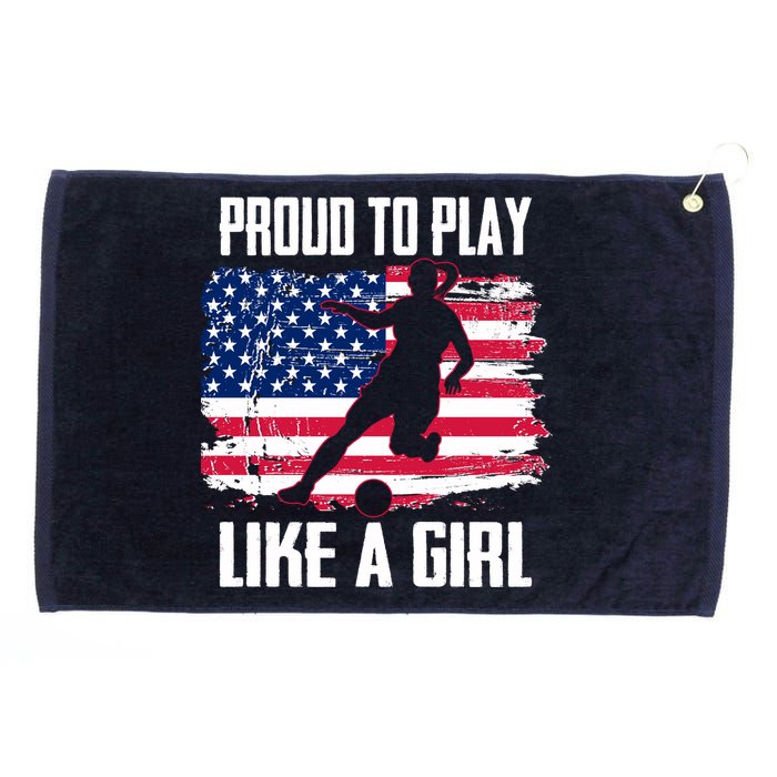 Proud To Play Like A Girl USA Soccer Grommeted Golf Towel