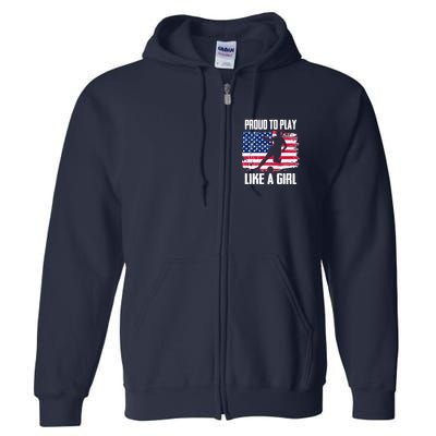 Proud To Play Like A Girl USA Soccer Full Zip Hoodie