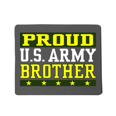 Proud U.S. Army Brother Mousepad