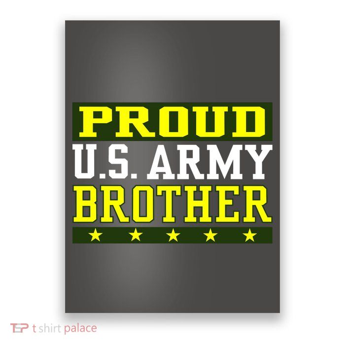 Proud U.S. Army Brother Poster