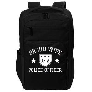 Proud Wife of A Police Officer Impact Tech Backpack