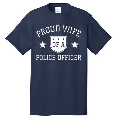 Proud Wife of A Police Officer Tall T-Shirt