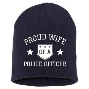 Proud Wife of A Police Officer Short Acrylic Beanie