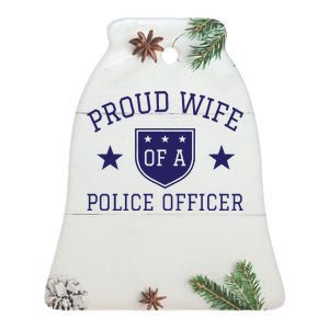 Proud Wife of A Police Officer Ceramic Bell Ornament