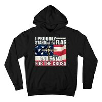 Proudly Stand For The Flag And Kneel For The Cross Hoodie