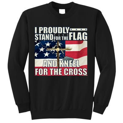 Proudly Stand For The Flag And Kneel For The Cross Sweatshirt