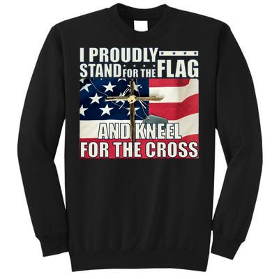 Proudly Stand For The Flag And Kneel For The Cross Sweatshirt